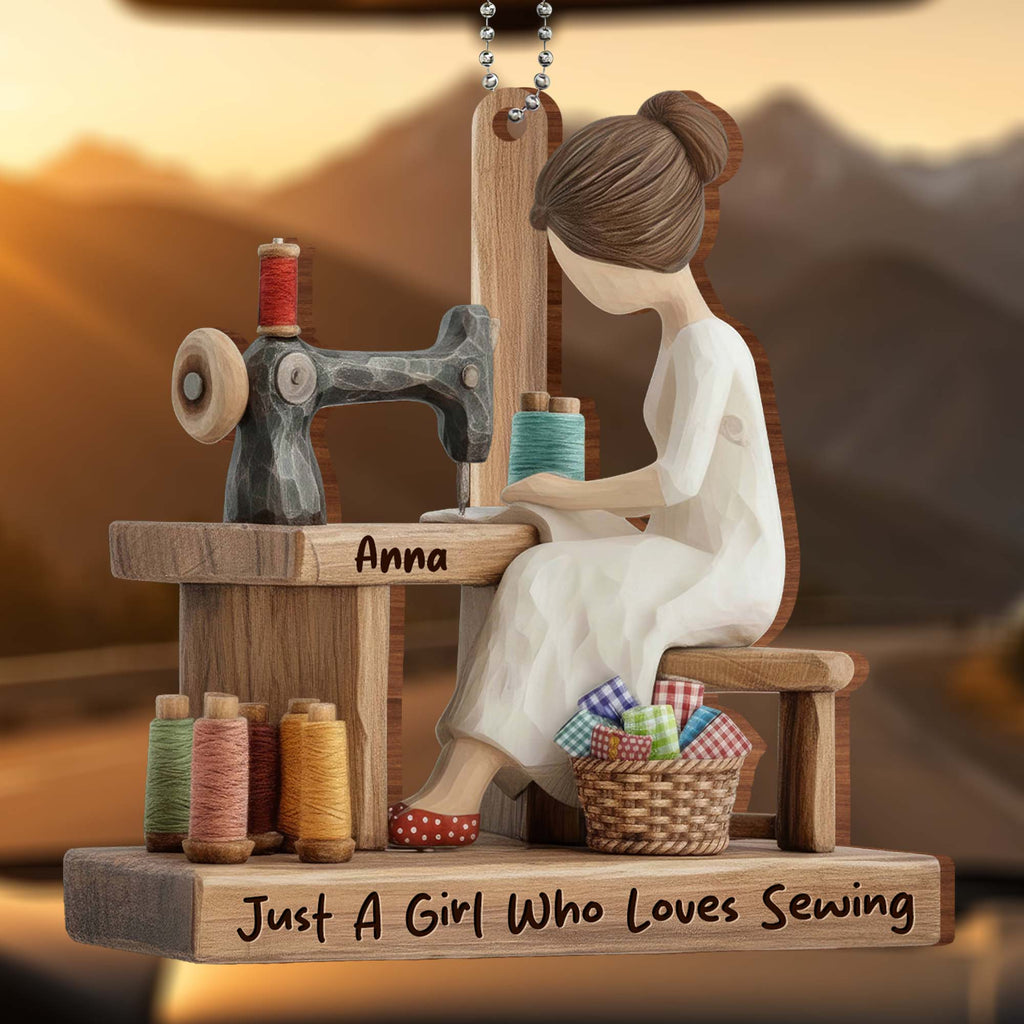 A girl who loves sewing - Personalized Custom Wood Ornament, Car Hanging Ornament