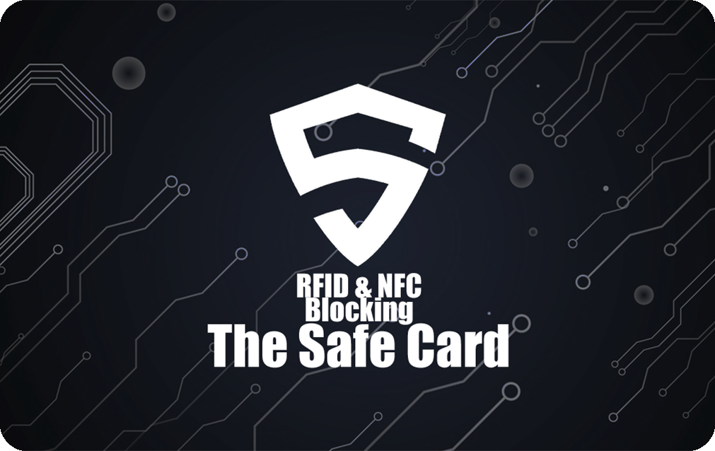 The Safe Card (RFID & NFCBlocking)